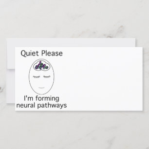 Quiet Please: I'm forming neural pathways