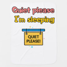 Quiet please I'm sleeping on a Blankets.