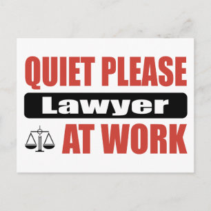 Quiet Please Lawyer At Work Postcard