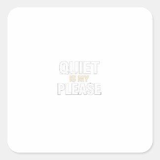 Quiet Please Minimalist Introvert Funny Quote Square Sticker