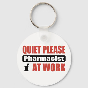 Quiet Please Pharmacist At Work Keychain