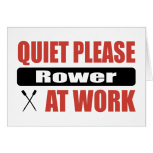 Quiet Please Rower At Work