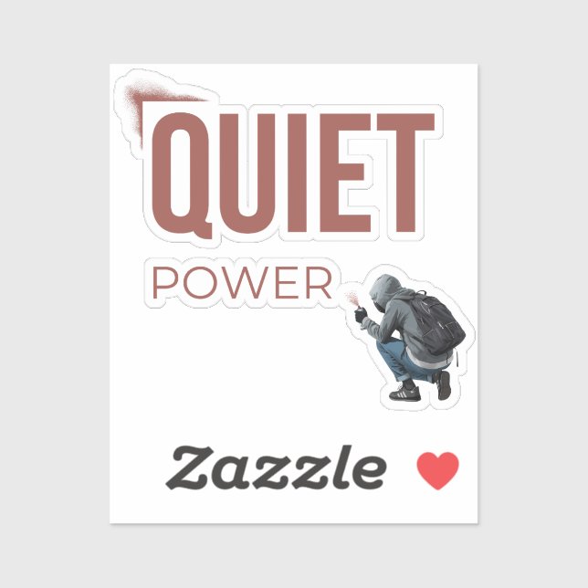Quiet Power Minimal Graffiti Art (Sheet)