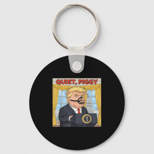 Quiet Quiet Ggy Funny Sarcastic Litical G Cartoon  Keychain