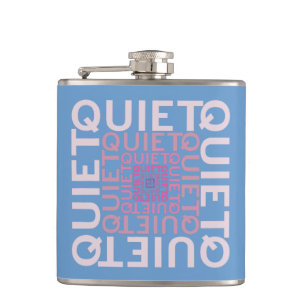 Quiet Quiet Quiet Hip Flask