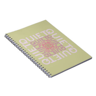 Quiet Quiet Quiet Notebook