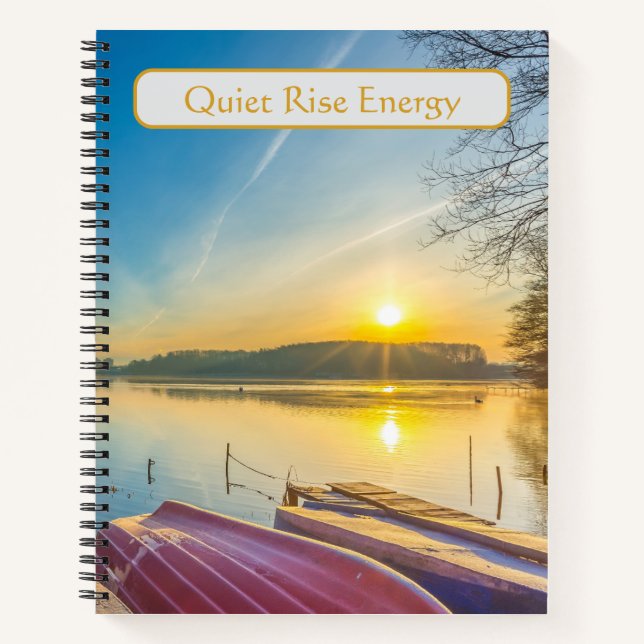 Quiet Rise Energy Lakeside Sunrise  Notebook (Front)