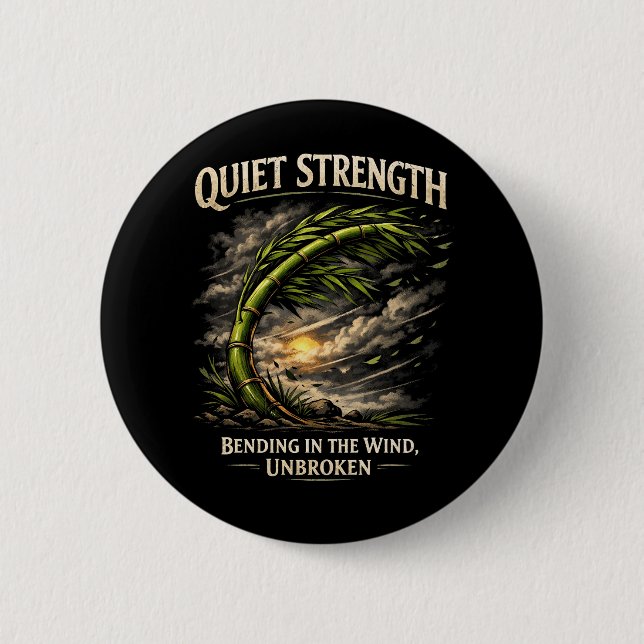Quiet Strength 2 Inch Round Button (Front)