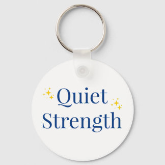 Quiet Strength Keychain