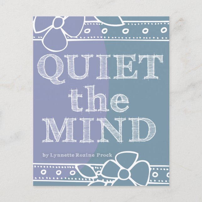 Quiet The MInd Book Promotional Announcement Flyer (Front)