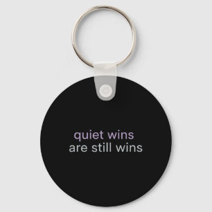 Quiet Wins Are Still Wins Introvert Mental Health  Keychain