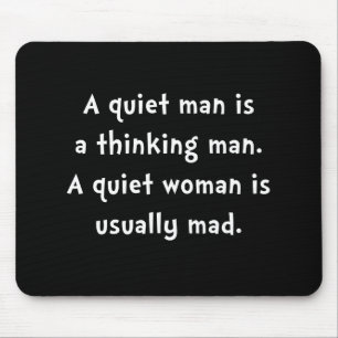 Quiet Woman Mad Mouse Pad