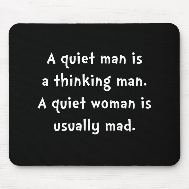 Quiet Woman Mad Mouse Pad (Front)