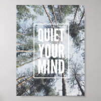 Quiet your mind poster, inspirational quotes,