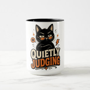 Quietly Judging Black Cat – Funny Sarcastic Cat, C Mug