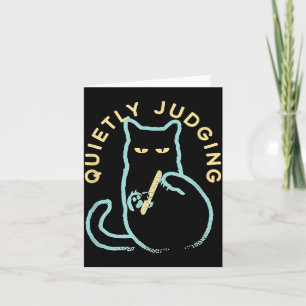 Quietly Judging Funny Novelty Cat Lover Cat Owner  Card