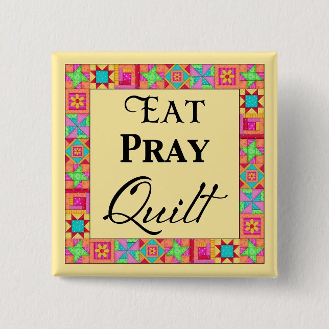 Quilt Blocks Border Art Eat Pray Quilt Yellow 2 Inch Square Button (Front)