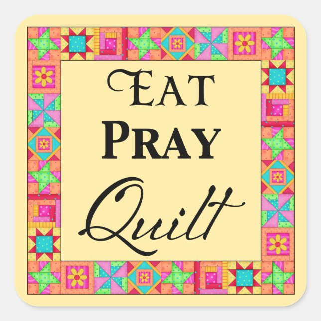 Quilt Blocks Border Art Eat Pray Quilt Yellow Square Sticker (Front)