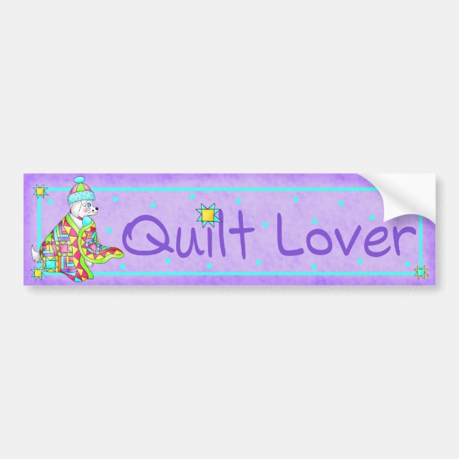 Quilt Lover Dog Bumper Sticker (Front)