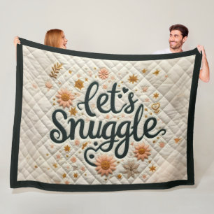 Quilted Let's Snuggle Design Fleece Blanket