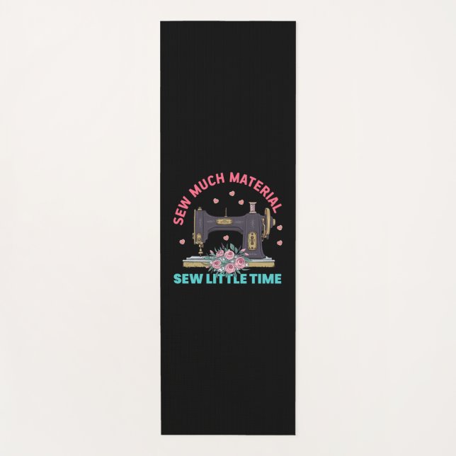 Quilter Gift | Sew Much Material Yoga Mat (Front)