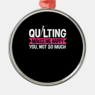 Quilter Quilting Sewing Gifts Metal Ornament