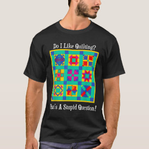 Quilters Gift Quotes Vintage Blocks Patterns Patch T-Shirt