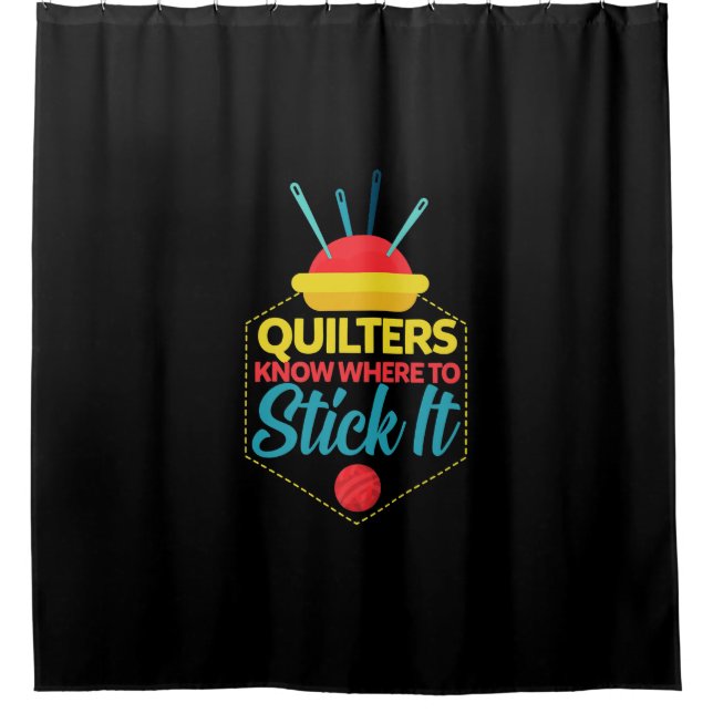 Quilters Know Where To Stick It Funny Sewing (Front)