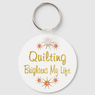 Quilting Brightens My Life Keychain