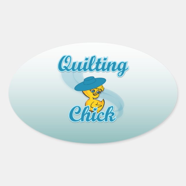 Quilting Chick #3 Oval Sticker (Front)