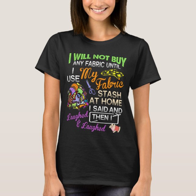 Quilting clothing Funny Sewing lover gifts Quilter T-Shirt (Front)