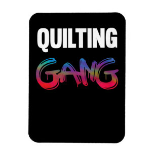 Quilting Gang   Funny Gifts Quilting Lovers Magnet