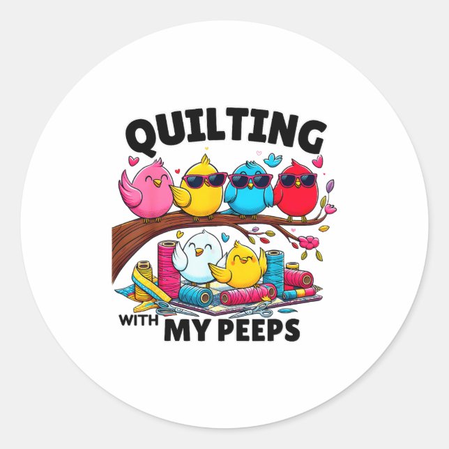 Quilting Hanging With My Funny Women Toddler Kids  Classic Round Sticker (Front)