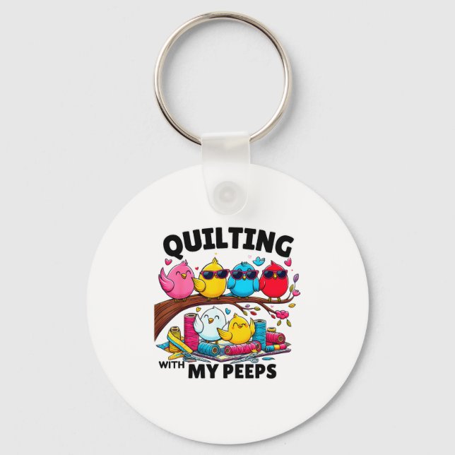 Quilting Hanging With My Funny Women Toddler Kids  Keychain (Front)