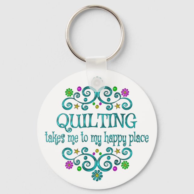 Quilting Happy Place Keychain (Front)