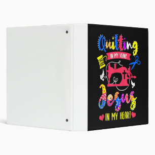 Quilting In My Veins Jesus In My Heart Quilting Binder
