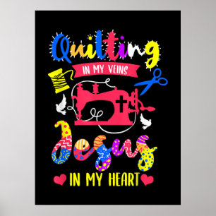 Quilting In My Veins Jesus In My Heart Quilting Poster