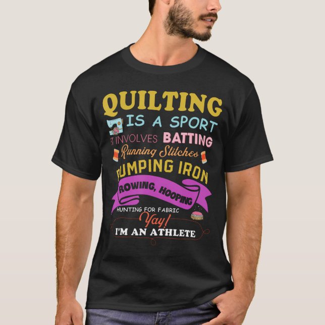 Quilting Is A Sport Funny Quilt Sayings Sewer Quil T-Shirt (Front)