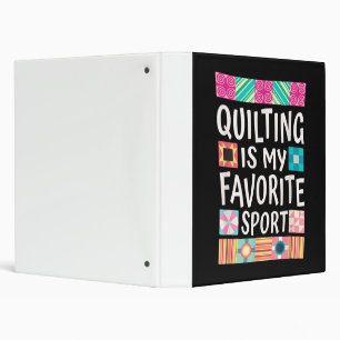 Quilting Is My Favourite Sport   Quilting Lovers Binder