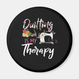Quilting Is My Therapy   Funny Gift Quilting Lover Magnet