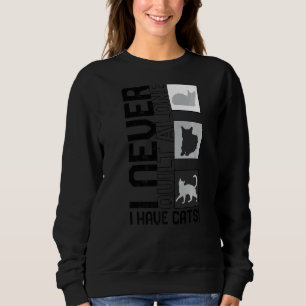 Quilting  Never Quilt Alone I Have My Cats Cat Ani Sweatshirt