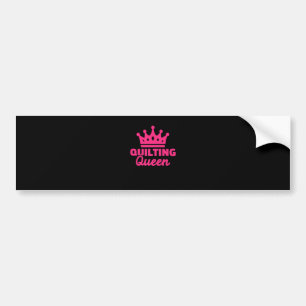 Quilting Queen Pemium Funny Quilting Lovers Bumper Sticker