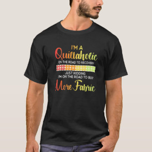 Quilting Quote Quiltaholic Quilt Sewing Premium T-Shirt