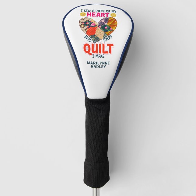 Quilting Saying Gift for Quilting Golf Lovers Golf Head Cover (Front)