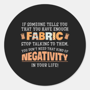 Quilting Sewing Quote For Sewer Quilter Classic Round Sticker