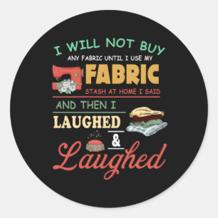 Quilting Sewing Sayings Sewer Quilter Classic Round Sticker
