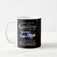 Quilting T Blessed Are Piecemakers Gifts For Quilt
