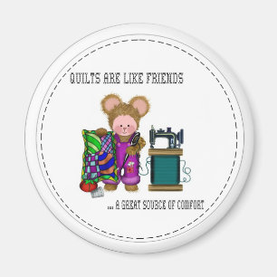 Quilts are like friends magnet