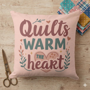 "Quilts Warm The Heart" Cozy Quilting Cottagecore Throw Pillow