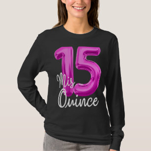 Quinceanera Birthday Mis Quince Anos 15th 15 MIS Q T-Shirt